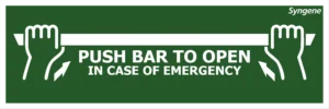 Push Bar to Open in Case of Emergency