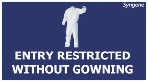 Entry Restricted Without Gowning