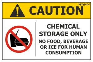 Chemical Storage Only – No Food, Beverage or Ice