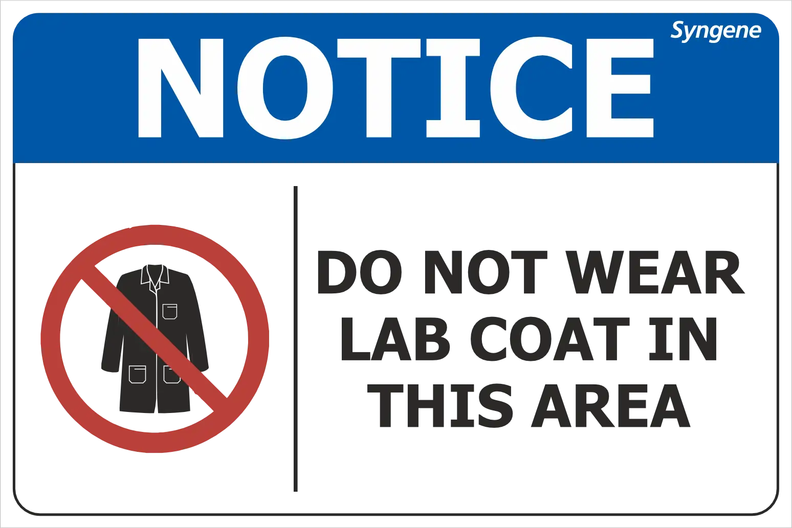 Do Not Wear Lab Coat in This Area