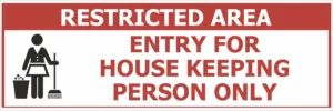 Entry for Housekeeping Personnel Only